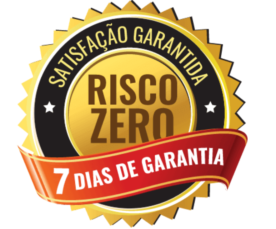 Selo de satisfação garantida, risco zero e 7 dias de garantia